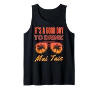 C'est Une Bonne journée pour Boire Mai Tai Funny Day Drinking Débardeur