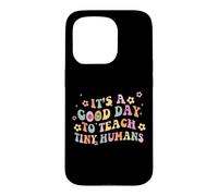 C'est Une Bonne journée pour enseigner aux minuscules Humains la rentrée Scolaire Coque pour iPhone 15 Pro