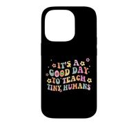 C'est Une Bonne journée pour enseigner aux minuscules Humains la rentrée Scolaire Coque pour iPhone 14 Pro
