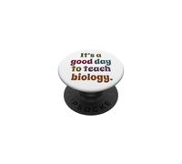 C'est Une Bonne journée pour enseigner la biologie, Professeur de biologie drôle PopSockets PopGrip Adhésif