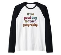 C'est Une Bonne journée pour enseigner la géographie, Professeur de géographie Amusant Manche Raglan