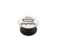C'est Une Bonne journée pour enseigner la géographie, Professeur de géographie Amusant PopSockets PopGrip Adhésif