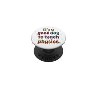 C'est Une Bonne journée pour enseigner la Physique, Professeur de Physique Amusant PopSockets PopGrip Adhésif