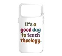 C'est Une Bonne journée pour enseigner la théologie, Professeur de théologie drôle Coque pour iPhone 17 Pro Max