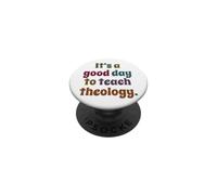 C'est Une Bonne journée pour enseigner la théologie, Professeur de théologie drôle PopSockets PopGrip Adhésif
