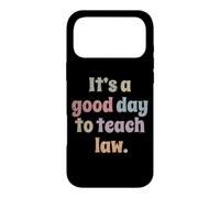 C'est Une Bonne journée pour enseigner Le Droit, Un Professeur de Droit Coque pour iPhone 17 Pro Max