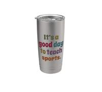 C'est une bonne journée pour enseigner le sport Gobelet isotherme en acier inoxydable double paroi