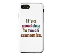 C'est Une Bonne journée pour enseigner l'économie Professeur Coque pour iPhone SE (2020) / 7/8