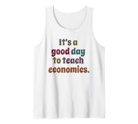 C'est Une Bonne journée pour enseigner l'économie Professeur Débardeur