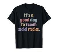 C'est Une Bonne journée pour enseigner Les études sociales T-Shirt