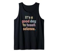 C'est Une Bonne journée pour enseigner Les Sciences Professeur de Sciences drôle Débardeur