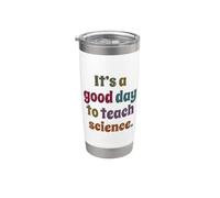 C'est une bonne journée pour enseigner les sciences, professeur de sciences, drôle Gobelet isotherme en acier inoxydable double paroi