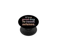 C'est Une Bonne journée pour enseigner Les Sciences Professeur de Sciences drôle PopSockets PopGrip Adhésif