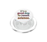C'est Une Bonne journée pour enseigner Les Sciences, Professeur de Sciences, drôle PopSockets PopGrip pour MagSafe