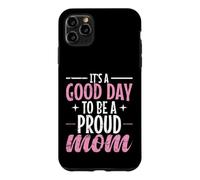 C'est Une Bonne journée pour être Une Maman fière Coque pour iPhone 11 Pro Max