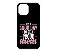 C'est Une Bonne journée pour être Une Maman fière Coque pour iPhone 12 Pro Max