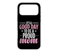 C'est Une Bonne journée pour être Une Maman fière Coque pour iPhone 17 Pro Max
