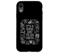 C'est Une Bonne journée pour Faire Un Professeur de mathématiques de la rentrée Scolaire Coque pour iPhone XR
