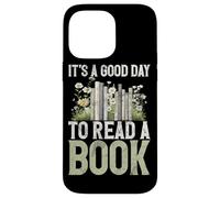 C'est Une Bonne journée pour Lire Le Livre d'un Amateur de Livres, d'un bibliothécaire, d'un libraire, d'un Livre Coque pour iPhone 14 Pro Max