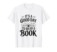 C'est Une Bonne journée pour Lire Un Livre, Amateur de littérature T-Shirt