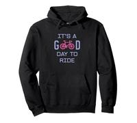 C'est Une Bonne journée pour Rouler à vélo Sweat à Capuche