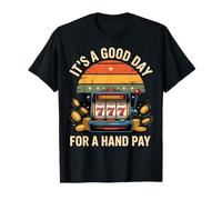 C'est Une Bonne journée pour Un Amateur de Casino payant à la Main pour s'amuser T-Shirt