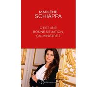 C'est une bonne situation, ça, ministre ? - Marlène Schiappa - L'observatoire Eds De - broché - Essai