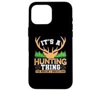 C'est Une Chasse aux Chasseurs et à la Faune Coque pour iPhone 16 Pro Max