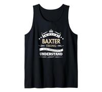 C'est Une Chose Baxter Que Vous ne comprendriez Pas Débardeur