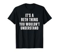C'est Une Chose De Beth Que Vous Ne Comprendriez Pas T-Shirt