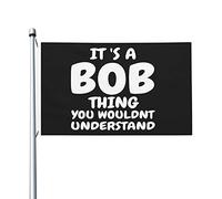 C'est une chose de Bob que vous ne comprendriez pas - Drapeau pour chambre d'adolescent - Bannière extérieure double face vintage pour chambre de garçon - 0,9 x 1,5 m - C'est une chose de Bob que vous
