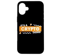 C'est Une Chose de Crypto BTC Alt Coin Trader Blockchain Crypto Coque pour iPhone 16 Plus