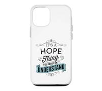 C'est Une Chose d'espoir Que Vous ne comprendriez Pas Funny Hope Name Coque pour iPhone 12/12 Pro