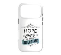 C'est Une Chose d'espoir Que Vous ne comprendriez Pas Funny Hope Name Coque pour iPhone 17 Pro