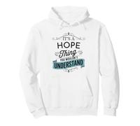 C'est Une Chose d'espoir Que Vous ne comprendriez Pas Funny Hope Name Sweat à Capuche