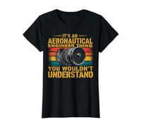C'est Une Chose d'ingénieur aéronautique Que Vous ne comprendriez Pas T-Shirt Graphique avec Valeur, Femme, Noir, L