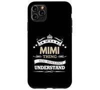 C'est Une Chose Mimi Que Vous ne comprendriez Pas Coque pour iPhone 11 Pro Max