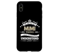 C'est Une Chose Mimi Que Vous ne comprendriez Pas Coque pour iPhone XS Max