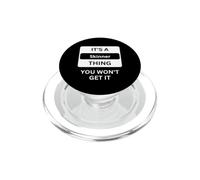 C'est Une Chose Que Vous ne comprendrez Pas la série familiale PopSockets PopGrip pour MagSafe