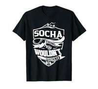 C'est une chose SOCHA que vous ne comprendriez pas Cadeaux T-Shirt