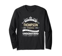 C'est Une Chose Thompson Que Vous ne comprendrez Pas Manche Longue
