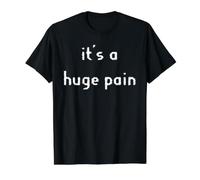 C'est Une énorme Douleur T-Shirt Graphique avec Valeur, Homme, Noir, M
