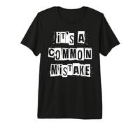 C'est Une Erreur Courante T-Shirt Haut de Gamme