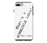 C'est Une Excellente idée. Quelle Heure ? Coque pour iPhone 7 Plus/8 Plus