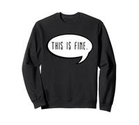 C'est Une Fine Bulle de Texte de mème Merci à Meme Gamer, C'est Bien Sweatshirt