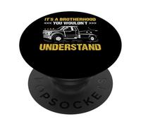 C'est Une fraternité Que Vous ne comprendriez Pas dépanneuse PopSockets PopGrip Adhésif