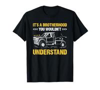 C'est Une fraternité Que Vous ne comprendriez Pas dépanneuse T-Shirt