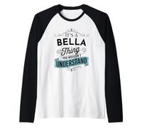 C'est Une Histoire de Bella Que Vous ne comprendriez Pas. C'est Un drôle de prénom de Bella Manche Raglan