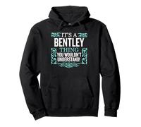 C'est Une Histoire de Bentley Que Vous ne comprendriez Pas : Hommes et Femmes drôles Sweat à Capuche