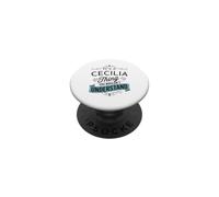 C'est Une Histoire de Cecilia Que Vous ne comprendriez Pas C'est drôle Cecilia PopSockets PopGrip Adhésif